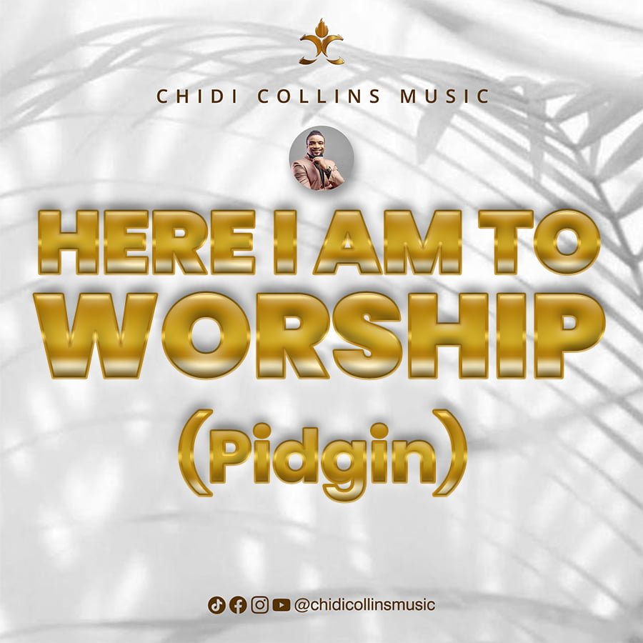 Here I Am To Worship Cover (Pidgin)